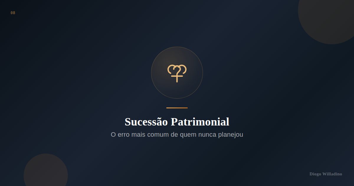 Sucessão patrimonial: o erro mais comum de quem nunca planejou